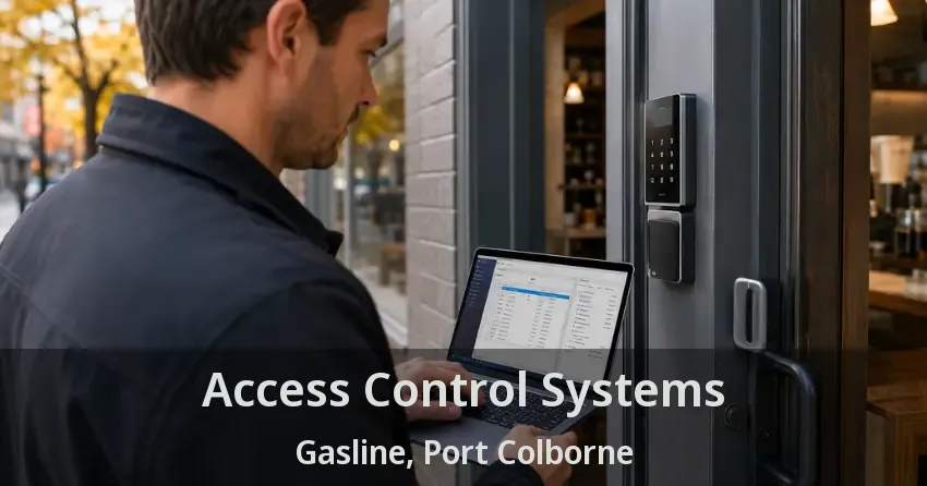 Access Control Systems Gasline, Port Colborne - ON