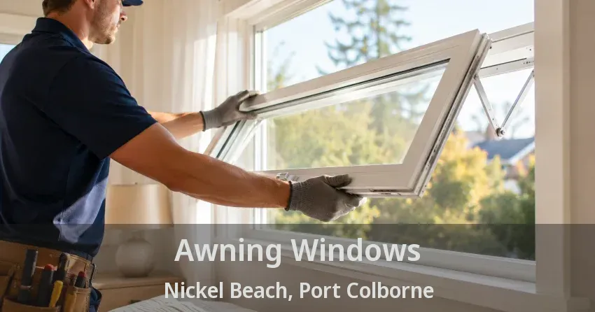 Awning Windows Nickel Beach, Port Colborne - ON