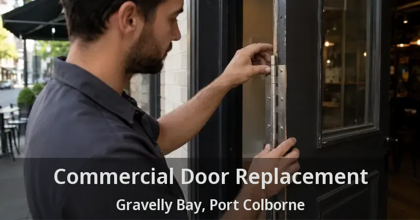 Commercial Door Replacement Gravelly Bay, Port Colborne - ON