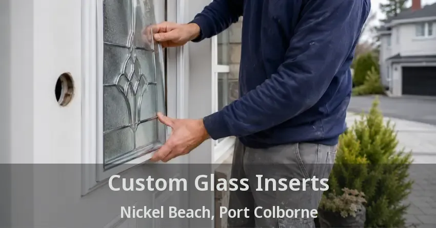 Custom Glass Inserts Nickel Beach, Port Colborne - ON