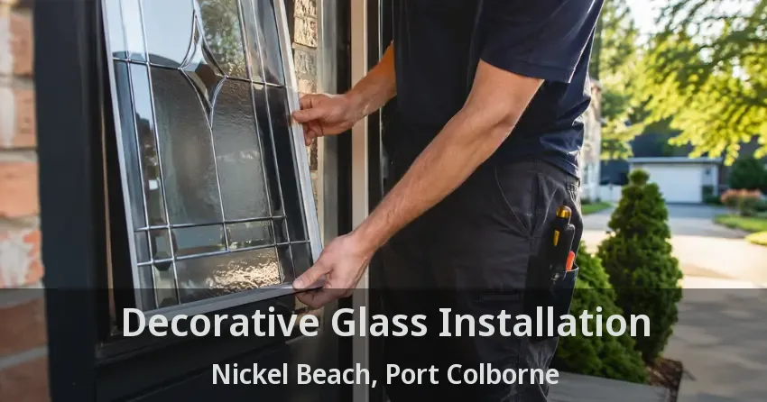 Decorative Glass Installation Nickel Beach, Port Colborne - ON