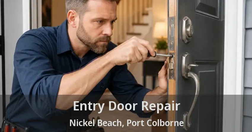 Entry Door Repair Nickel Beach, Port Colborne - ON