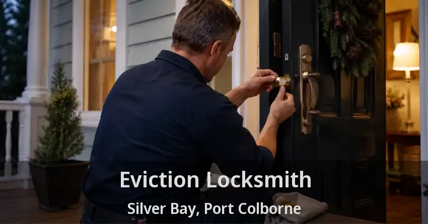 Eviction Locksmith Silver Bay, Port Colborne - ON