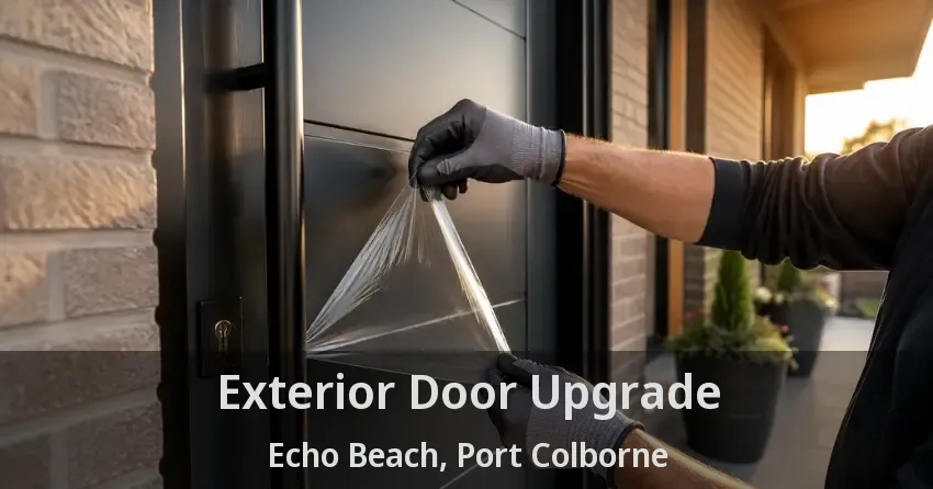 Exterior Door Upgrade Echo Beach, Port Colborne - ON