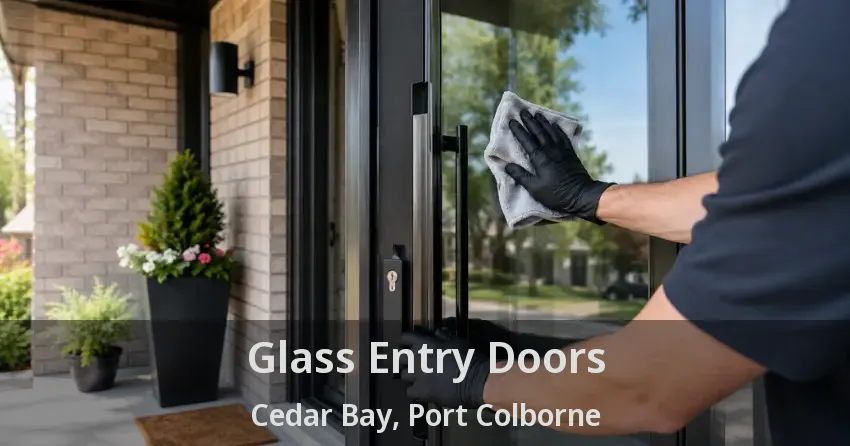 Glass Entry Doors Cedar Bay, Port Colborne - ON