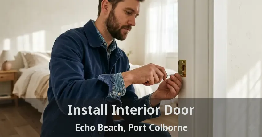 Install Interior Door Echo Beach, Port Colborne - ON