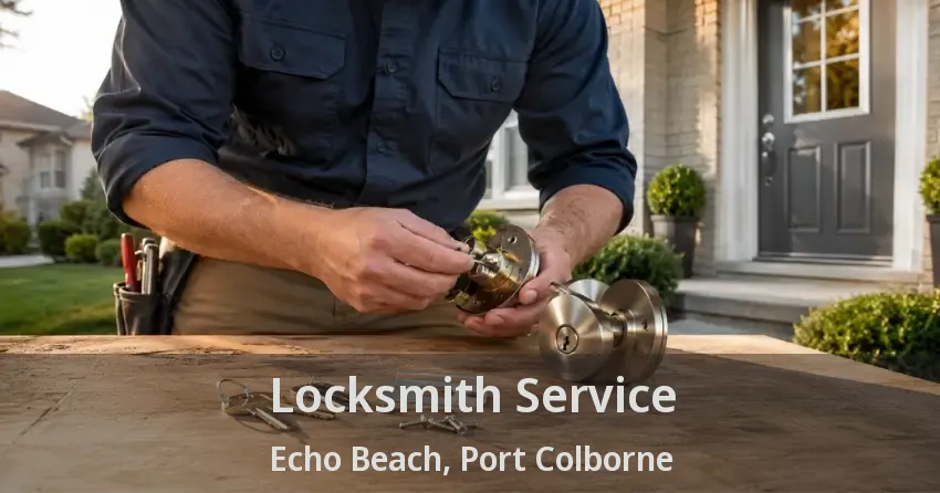 Locksmith Service Echo Beach, Port Colborne - ON