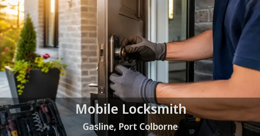 Mobile Locksmith Gasline, Port Colborne - ON