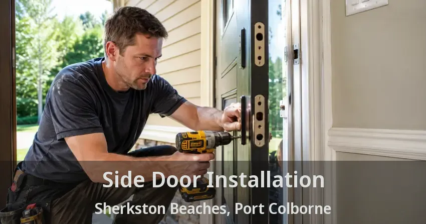 Side Door Installation Sherkston Beaches, Port Colborne - ON